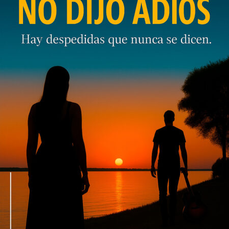 Un Amor que No Dijo Adiós